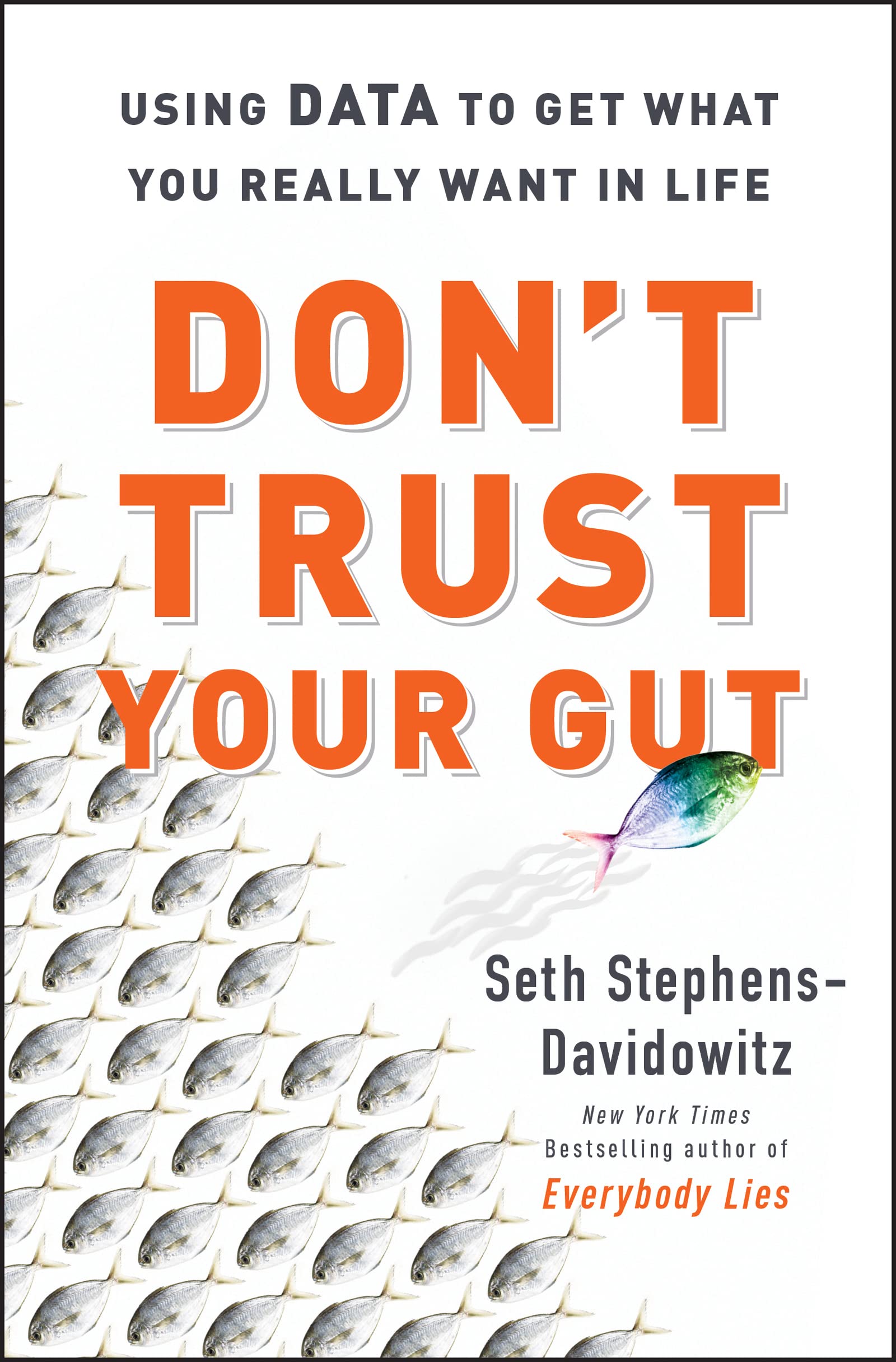  Don’t Trust Your Gut
