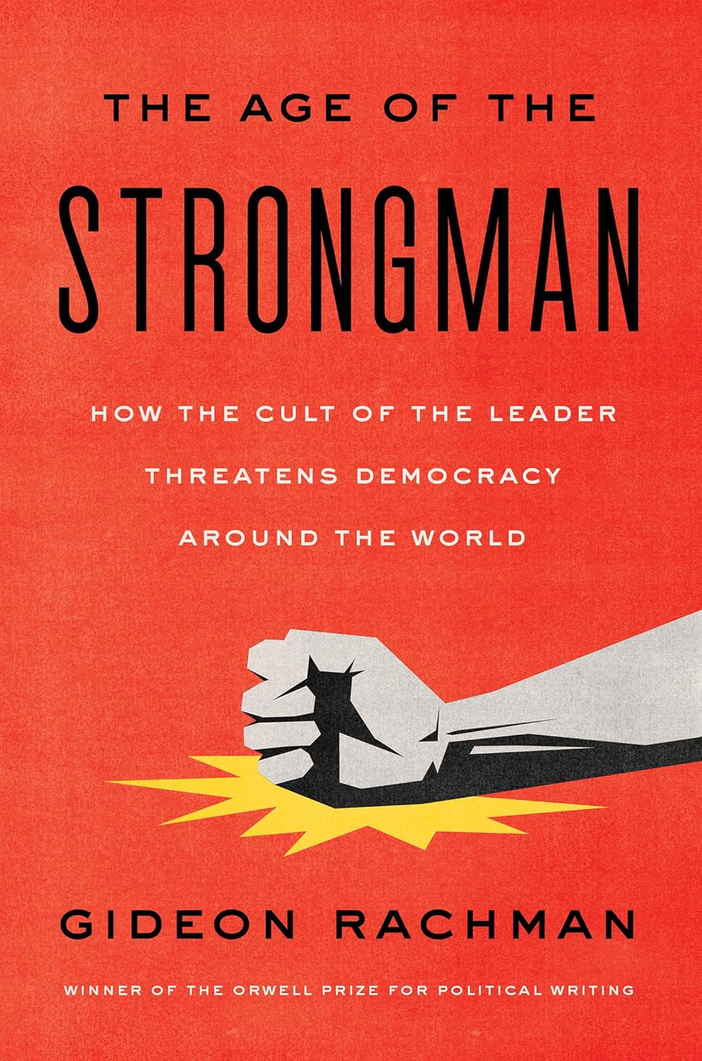 The Age of The Strongman